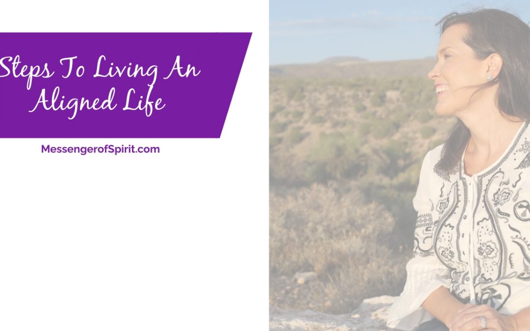 Steps To Living An Aligned Life